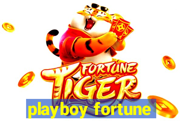 playboy fortune